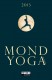 Tag-für-Tag-Yoga mit dem Mond-Yoga-Kalender 2013