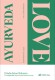 Ayurveda Love - Finde deine Balance