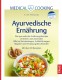 Buch: Medical Cooking »Ayurvedische Ernährung«