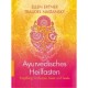 Ayurvedisches Heilfasten