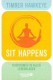 Buchtipp | Sit Happens | Buddhist Bootcamp