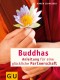 Mit Buddhas Lehre zu neuem Liebesglück