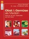Obst & Gemüse als Medizin
