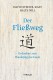 Der Fließweg: Gedanken zum Daodejing des Laozi