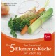 Die 5 Elemente Küche für jeden Tag