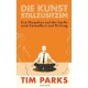 Tim Parks | Die Kunst stillzusitzen