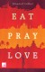 Eat, Pray, Love 