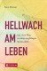 Buchtipp: Hellwach am Leben