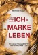 Die Ich-Marke Leben | Workshop mit Manfred Greisinger