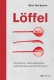 Wertschätzung des Handwerks | Löffel selbst herstellen