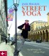 Yogabuch | Street Yoga - ver-rücktes Yoga im Alltag