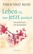 Buch | Thich Nhat Hanh Leben ist, was jetzt passiert
