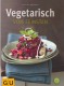 Wer braucht schon Fleisch!│Vegetarisch vom Feinsten