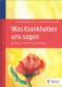 Was Krankheiten uns sagen | Weg zu Erkenntnis & Heilung