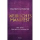 Das Weibliche Manifest: Lebe wozu du bestimmt bist