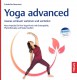 Yoga advanced: Asanas variieren und vertiefen 