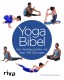 Yoga Bibel – Der Weltbestseller mit über 100 Übungen