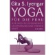 Buchtipp: Yoga für die Frau von Gita (Geeta) S. Iyengar