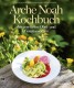 Yoga & Ernährung | Das Arche Noah Kochbuch