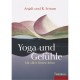Yoga und Gefühle - mit allen Sinnen leben