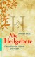 Alte Heilgebete