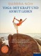 Yogabuch | Yoga – mit Kraft und Anmut leben Barbra Noh