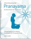 Pranayama – Die Atemschule des Hatha-Yoga | Neuauflage