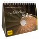 Das Glück der Stille | 52 Meditationen für den Alltag