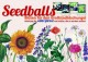 Blumen auf dem Asphalt oder was sind Seedballs?