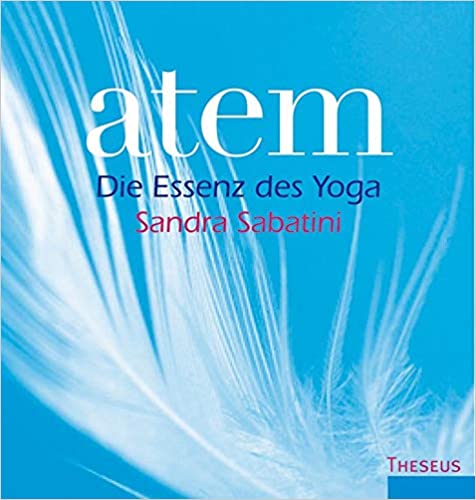 Atem die Essenz des Yoga Sandra Sabatini | yogaguide