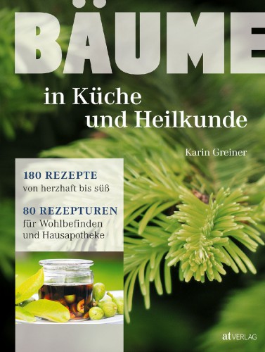 Bäume in Küche u Heilkunde AT Verlag | yogaguide