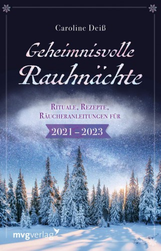 Geheimnisvolle Rauhnächte Caroline Deiß | yogaguide Geheimnisvolle Rauhnächte Caroline Deiß | yogaguide