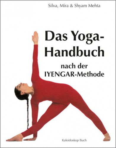 Das Yoga-Handbuch nach der Iyengar-Methode | yogaguide Das Yoga-Handbuch nach der Iyengar-Methode | yogaguide