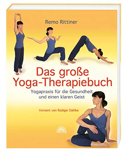 Das große Yoga-Therapiebuch Remo Rittiner