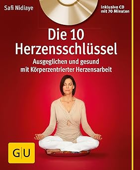Die 10 Herzensschluessel Safi Nidiaye | yogaguide Tipp Die 10 Herzensschluessel Safi Nidiaye | yogaguide Tipp