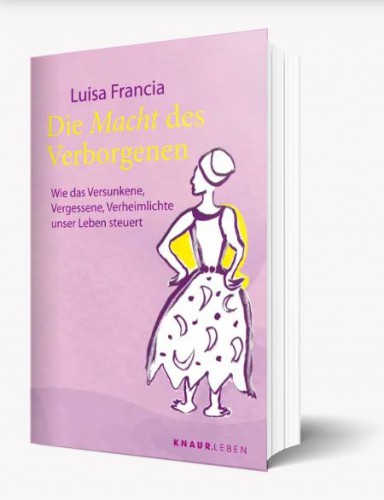 Luisa Francia Die Macht des Verborgenen | yogaguide Buchtipp Luisa Francia Die Macht des Verborgenen | yogaguide Buchtipp