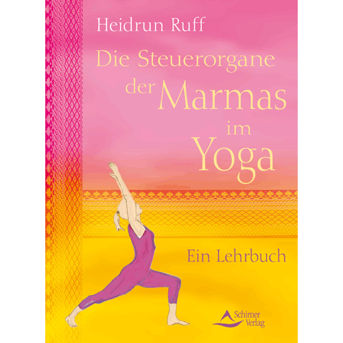 Die Steuerungsorgane im Marma Yoga