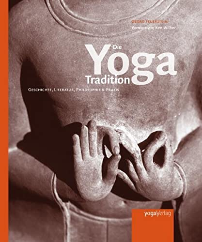Die Yoga-Tradition Georg Feuerstein | yoga aktuell verlag