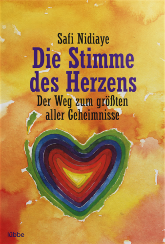 Die Stimme des Herzens | Safi Nidiaye yogaguide Tipp Die Stimme des Herzens | Safi Nidiaye yogaguide Tipp