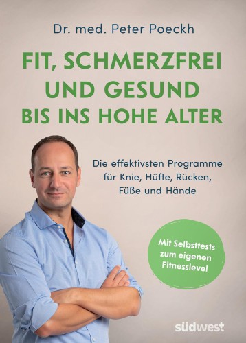 Fit, schmerzfrei u gesund Dr. Peter Poeckh | yogaguide Buchtipp Fit, schmerzfrei u gesund Dr. Peter Poeckh | yogaguide Buchtipp