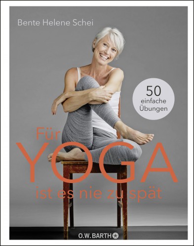 Für Yoga ist es nie zu spät | yogaguide Tipp