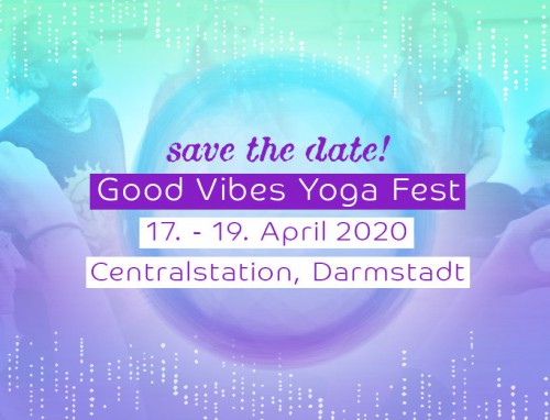 Good Vibes Yoga Fest Darmstadt 2020 | yogaguide Good Vibes Yoga Fest Darmstadt 2020 | yogaguide
