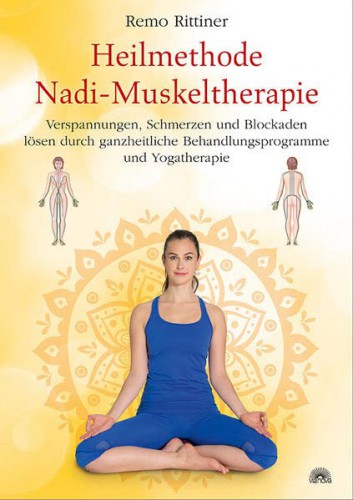 Heilmethode Nadi-Muskeltherapie Remo Rittiner Heilmethode Nadi-Muskeltherapie Remo Rittiner