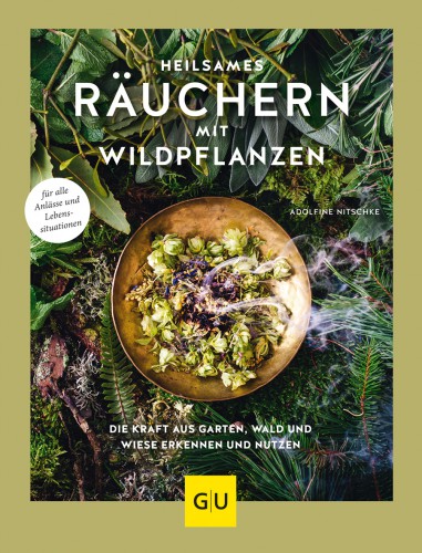 Heilsames Räuchern mit Wildpflanzen | yogaguide Buchtipp Heilsames Räuchern mit Wildpflanzen | yogaguide Buchtipp