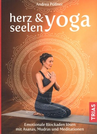 Herz- und Seelen-Yoga von Andrea Pöllner | yogagude Buchtipp