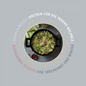 Spätherbst & Winter Koch Booklet Daniela Wolff | yogaguide