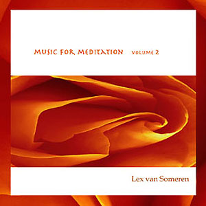 Music for Meditation Vol 2 | Lex van Someren | yogaguide Music for Meditation Vol 2 | Lex van Someren | yogaguide