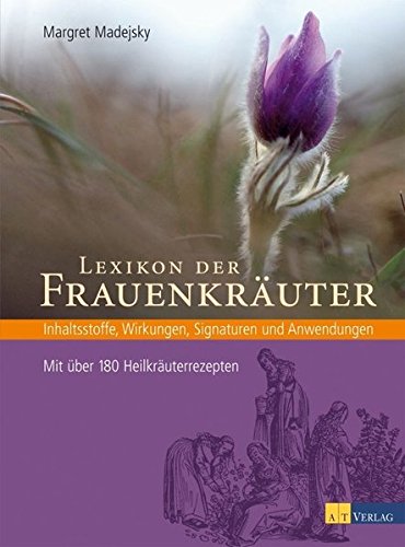 Lexikon der Frauenkräuter | yogaguide Tipp Lexikon der Frauenkräuter | yogaguide Tipp