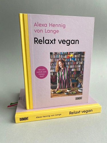 Relaxt Vegan von Alexa Henning von Lange | yogaguide Buchtipp Relaxt Vegan von Alexa Henning von Lange | yogaguide Buchtipp