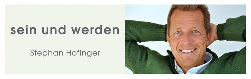 stephan hofinger sein und werden | yogaguide stephan hofinger sein und werden | yogaguide